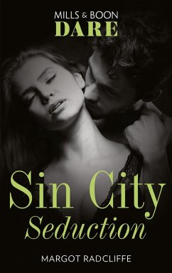 Sin City Seduction (Mills & Boon Dare) (eBook, ePUB) - Radcliffe, Margot