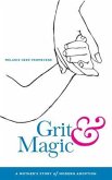 Grit & Magic (eBook, ePUB)