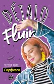 Déjalo fluir (eBook, ePUB)