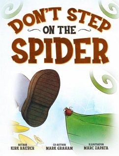 Don't Step on the Spider (eBook, ePUB) - Raeber, Kirk; Graham, Mark