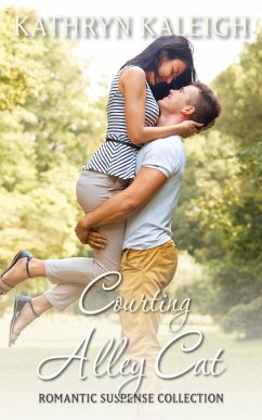 Courting Alley Cat (Romantic Suspense Collection, #3) (eBook, ePUB) - Kaleigh, Kathryn