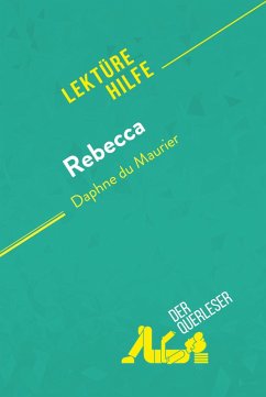 Rebecca von Daphne du Maurier (Lektürehilfe) (eBook, ePUB) - der Querleser