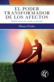 El poder transformador de los afectos (eBook, ePUB) El poder transformador de los afectos (eBook, ePUB)