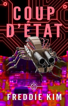 Cover Coup D'etat (The Cyber Heist Files, #3) (eBook, ePUB)
