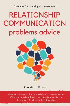 Relationship Communication Problems Advice (eBook, ePUB) - Wiese, Marvin L