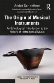 The Origin of Musical Instruments (eBook, ePUB)