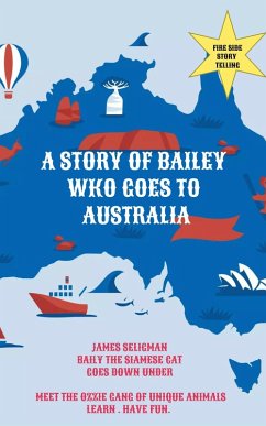 Cover A Story of Bailey Who Goes to Australia (CATS, #1) (eBook, ePUB)