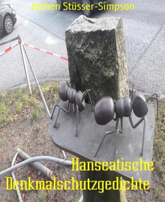 Hanseatische Denkmalschutzgedichte (eBook, ePUB) - Stüsser-Simpson, Jochen