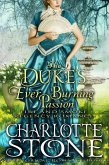 Historical Romance: The Duke's Ever Burning Passion A Lord's Passion Regency Romance (Fire and Smoke, #2) (eBook, ePUB) Historical Romance: The Duke's Ever Burning Passion A Lord's Passion Regency Romance (Fire and Smoke, #2) (eBook, ePUB)
