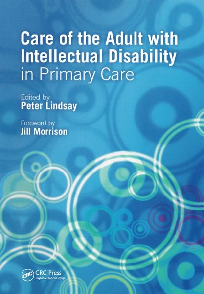Care of the Adult with Intellectual Disability in Primary Care (eBook, ePUB) Care of the Adult with Intellectual Disability in Primary Care (eBook, ePUB)