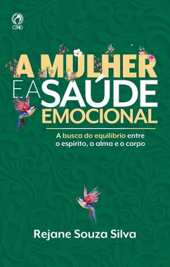 A Mulher e a Saúde Emocional (eBook, ePUB) Cover A Mulher e a Saúde Emocional (eBook, ePUB)