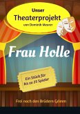 Unser Theaterprojekt, Band 16 - Frau Holle (eBook, ePUB)