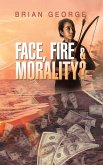 Face, Fire & Morality? (Dream Team Adventures, #3) (eBook, ePUB)
