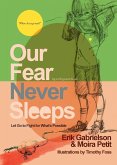 Our Fear Never Sleeps (eBook, ePUB)