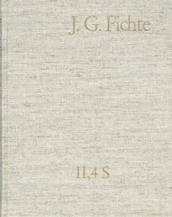 Johann Gottlieb Fichte: Gesamtausgabe / Reihe II: Nachgelassene Schriften. Band 4 Supplement: Ernst Platners 'Philosophische Aphorismen', Leipzig 1793 (eBook, PDF) - Platner, Ernst