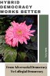 Hybrid Democracy Works Better: From... - Bild 1