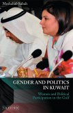Gender and Politics in Kuwait (eBook, ePUB)