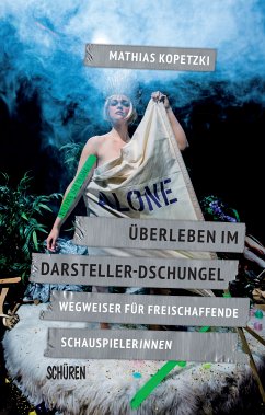 Überleben im Darsteller-Dschungel (eBook, ePUB) - Kopetzki, Mathias