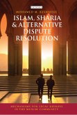 Islam, Sharia and Alternative Dispute Resolution (eBook, ePUB)