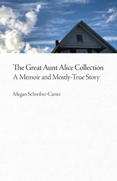 Great Aunt Alice Collection (eBook, ePUB) - Schreiber-Carter, Megan