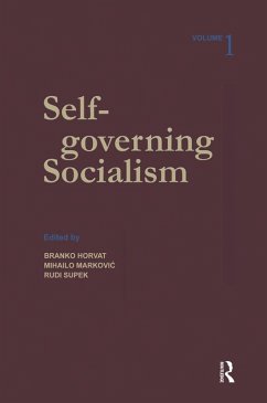 Self-governing Socialism: A Reader: v. 1 (eBook, PDF) - Horvat, Branko