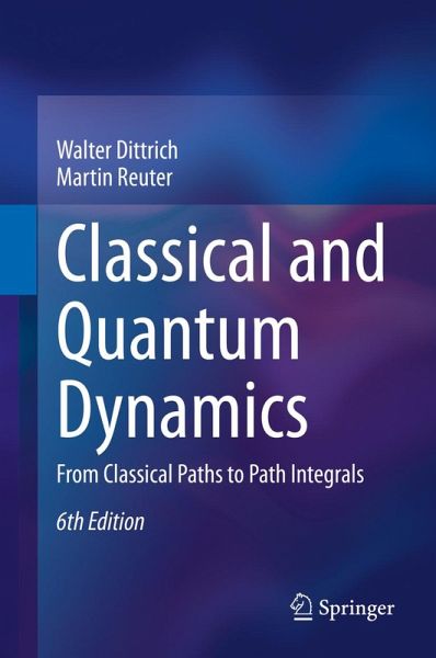 Classical and Quantum Dynamics (eBook, PDF)