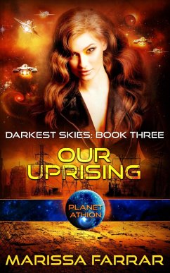 Our Uprising: Planet Athion (Darkest Skies, #3) (eBook, ePUB) - Farrar, Marissa