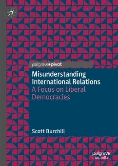 Misunderstanding International Relations (eBook, PDF) - Burchill, Scott