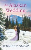 An Alaskan Wedding (eBook, ePUB)