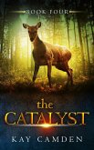 The Catalyst (The Alignment Series, #4) (eBook, ePUB)