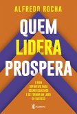 Quem lidera prospera (eBook, ePUB) Quem lidera prospera (eBook, ePUB)