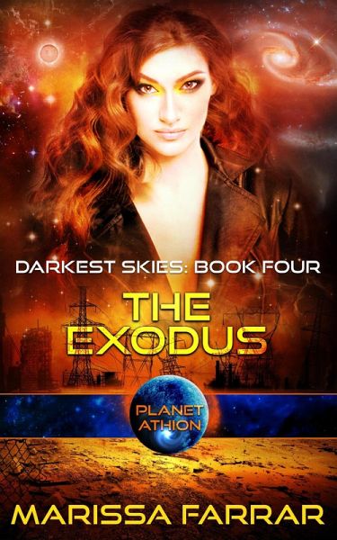 The Exodus: Planet Athion (Darkest Skies, #4) (eBook, ePUB) The Exodus: Planet Athion (Darkest Skies, #4) (eBook, ePUB)