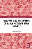 Warfare and the Making of Early Medieval Italy (568-652) (eBook, ePUB)