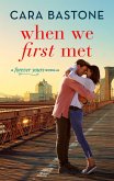 When We First Met (eBook, ePUB)