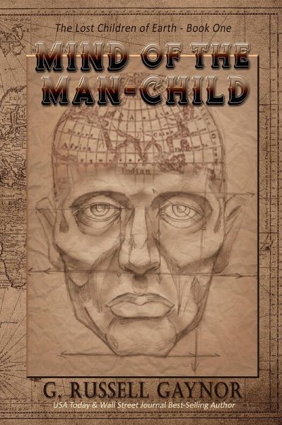 Mind of the Man-Child (The Lost Children of Earth, #1) (eBook, ePUB) Mind of the Man-Child (The Lost Children of Earth, #1) (eBook, ePUB)