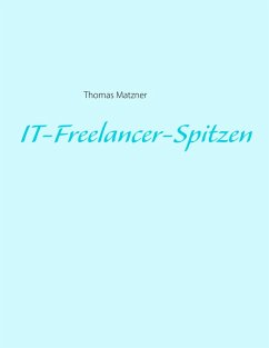 IT-Freelancer-Spitzen (eBook, ePUB)