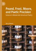 Pound, Frost, Moore, and Poetic Precision (eBook, PDF)