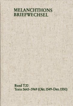 Melanchthons Briefwechsel / Textedition. Band T 20: Texte 5643-5969 (Oktober 1549-Dezember 1550) (eBook, PDF) - Melanchthon, Philipp