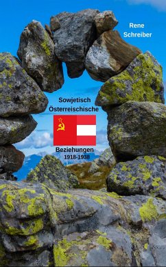 Österreichs Beziehungen zur UdSSR zwischen 1918 bis 1938 (eBook, ePUB) - Schreiber, Rene