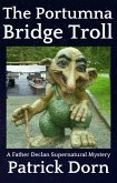 The Portumna Bridge Troll (A Father Declan O'Shea Supernatural Mystery) (eBook, ePUB)