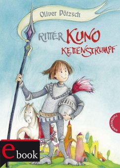 Ritter Kuno Kettenstrumpf (eBook, ePUB) - Pötzsch, Oliver