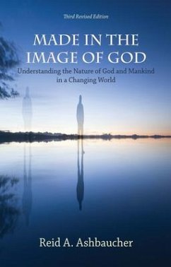 MADE IN THE IMAGE OF GOD (eBook, ePUB) - Ashbaucher, Reid A.