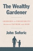 The Wealthy Gardener (eBook, ePUB)