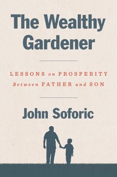 The Wealthy Gardener (eBook, ePUB) - Soforic, John