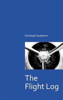 The Flight Log - Huebener, Christoph