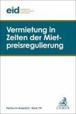 Vermietung in Zeiten der Mietpreisregulierung