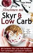 Abnehmen mit Skyr & Low Carb: Mit... - Bild 1