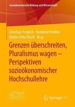 Grenzen überschreiten, Pluralismus wagen ¿ Perspektiven sozioökonomischer Hochschullehre