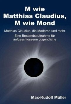 M wie Matthias Claudius, M wie Mond - Müller, Max-Rudolf