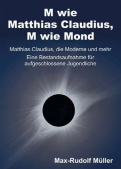 M wie Matthias Claudius, M wie Mond - Müller, Max-Rudolf